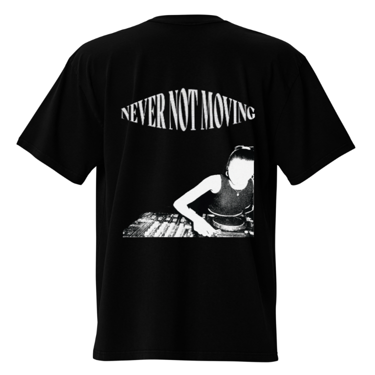 "NEVER NOT MOVING" Oversize T-shirt